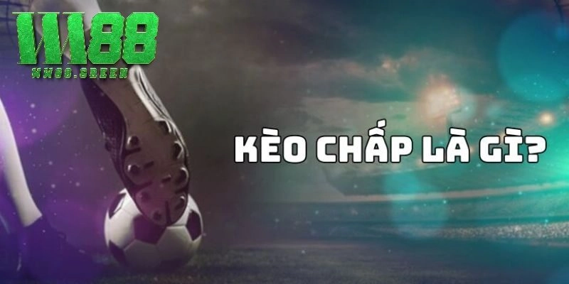 Khám phá cách đọc cược chấp là gì?